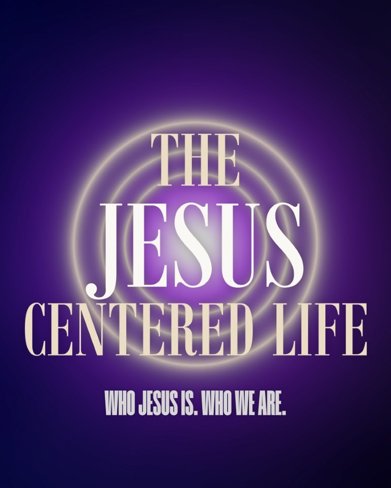 The Jesus Centered Life