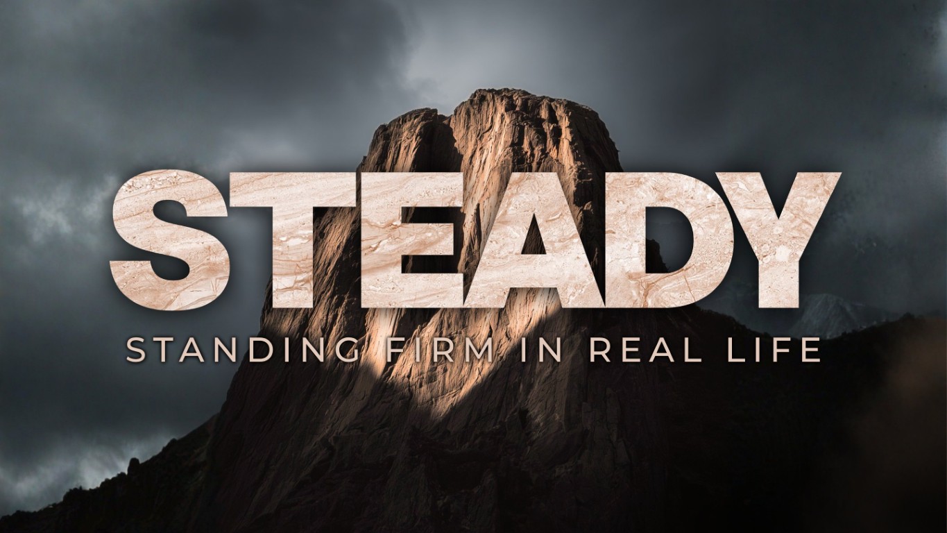 Steady